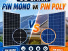 Pin Mono Là Gì? So Sánh Pin Mono Và Pin Poly Nên Chọn Loại Nào?