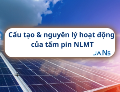 Cấu tạo và nguyên lý hoạt động của tấm pin năng lượng mặt trời - Siêu Thị Solar