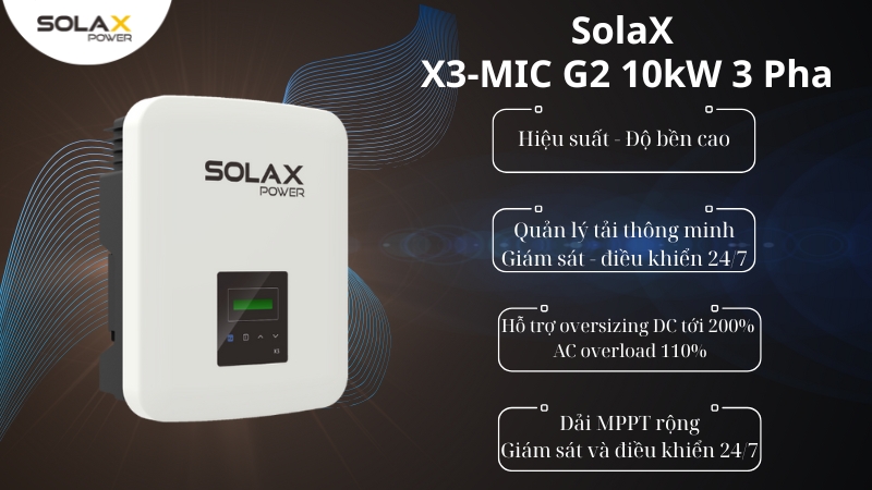 Công nghệ của Inverter SolaX X3-MIC G2 10kW 3 Pha