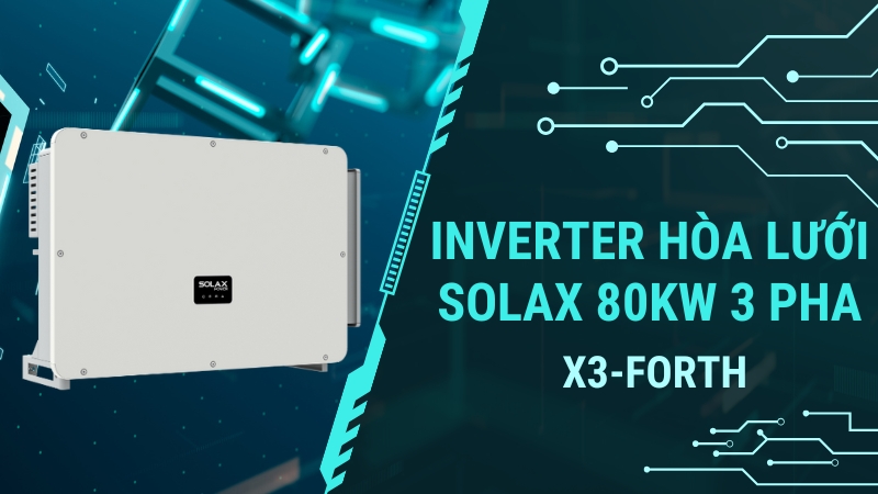 Chính sách bảo hành của Inverter hòa lưới SolaX 80KW 3 pha X3-FORTH