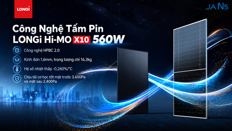 Những Ưu Điểm Nổi Bật Của Tấm Pin LONGi Hi-MO X10 560W